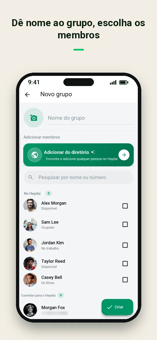 Dê nome ao grupo, escolha os membros — Haydai