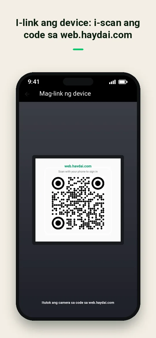I-link ang device: i-scan ang code sa web.haydai.com — Haydai